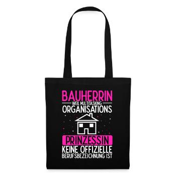 Bauherrin Multitasking Organisations Prinzessin S - Stoffbeutel - Schwarz - Vorne