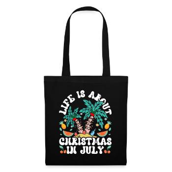 Im Leben Geht Es Um Weihnachten Im Juli Humor - Stoffbeutel - Schwarz - Vorne