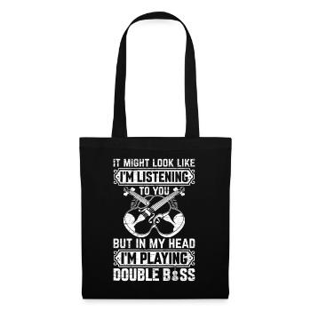 Contrebassiste - Dans ma tête, je joue double - Sac en tissu - noir - Devant