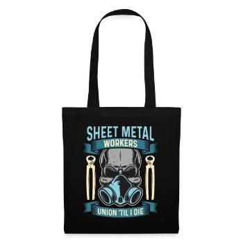 Sheet Metal Workers Union 'Til Fabricator Workers - Tote Bag - black - Front