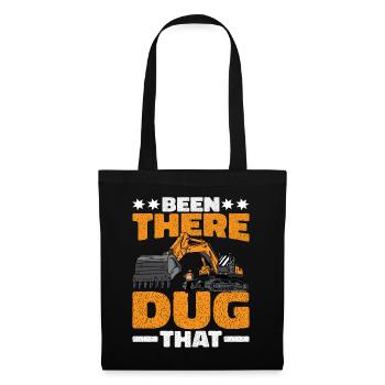 Been There Dug That 4 - Stoffbeutel - Schwarz - Vorne