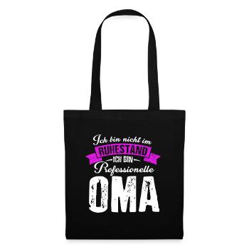 Professionelle Oma Ruhestand Rente Spruch Omi Oma - Stoffbeutel - Schwarz - Vorne