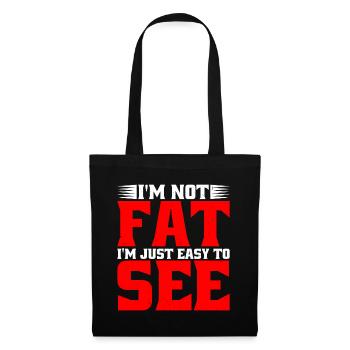 I'm Not Fat, I'm Just Easy To See 9 - Tote Bag - black - Front