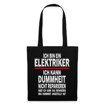 Elektriker Fun Lustiger Spruch Humor Geschenkidee - Stoffbeutel - Schwarz - Vorne