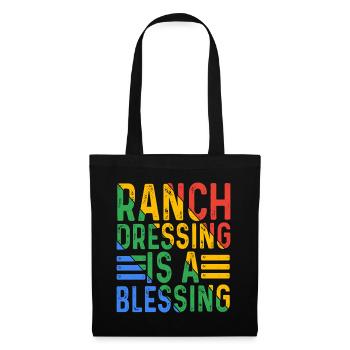 Ranch Dressing Is A Blessing 16 - Stoffbeutel - Schwarz - Vorne