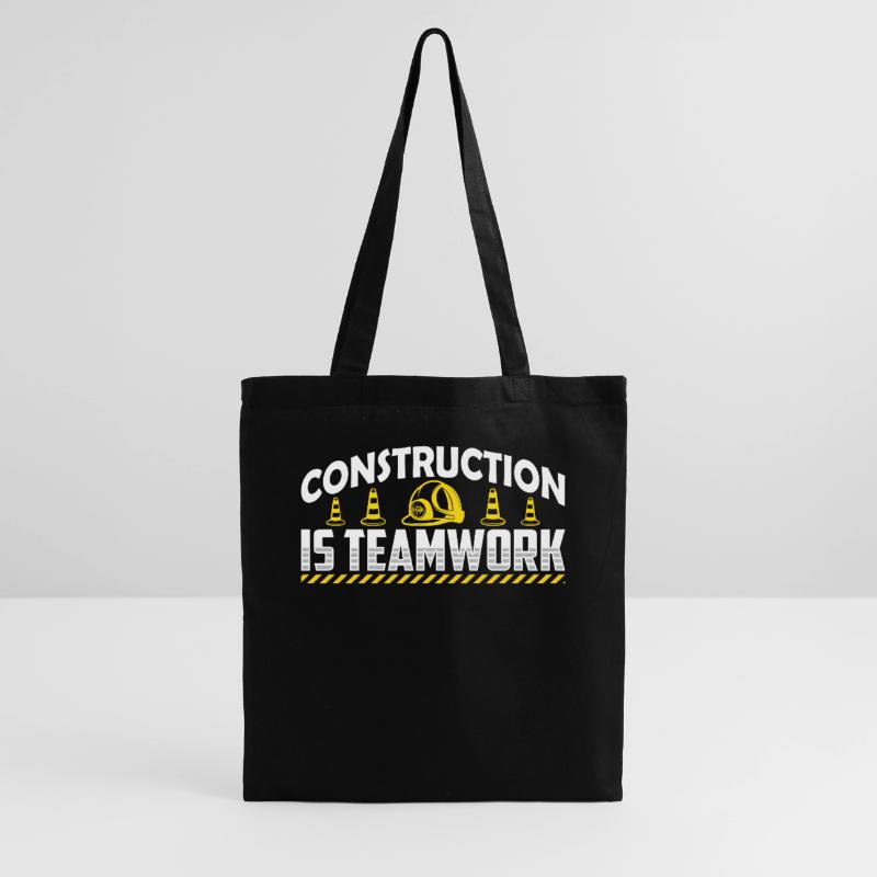 Construction work is teamwork Teamwork Construction site construction Tote Bag