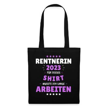 Rentnerin 2024 - Dafür musste ich lange Arbeiten! - Stoffbeutel - Schwarz - Vorne
