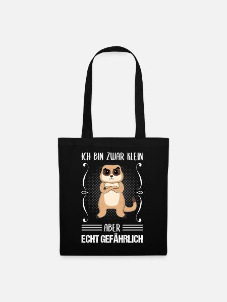 Erdmännchen Klein Aber Gefährlich Spruch Geschenk - Stoffbeutel - Schwarz