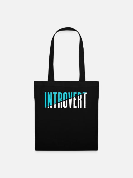 Introvertiert Sarkasmus Introvertierter Schüchtern - Stoffbeutel - Schwarz