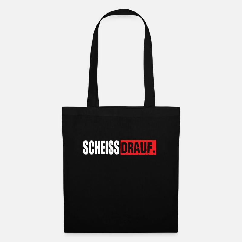 Scheiss Drauf Lustige Sprüche - Stoffbeutel - Schwarz