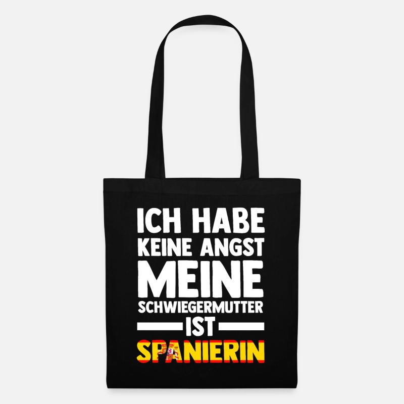 Ich habe keine Angst meine Schwiegermutter ist Spa - Stoffbeutel - Schwarz