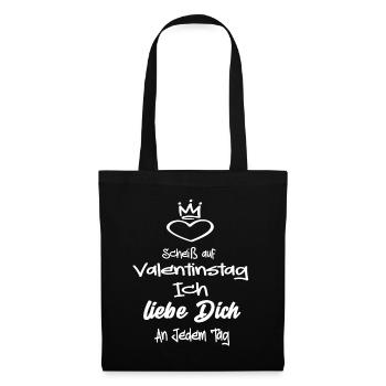 Scheiß Auf Valentinstag Ich Liebe dich an Jedem - Stoffbeutel - Schwarz - Vorne