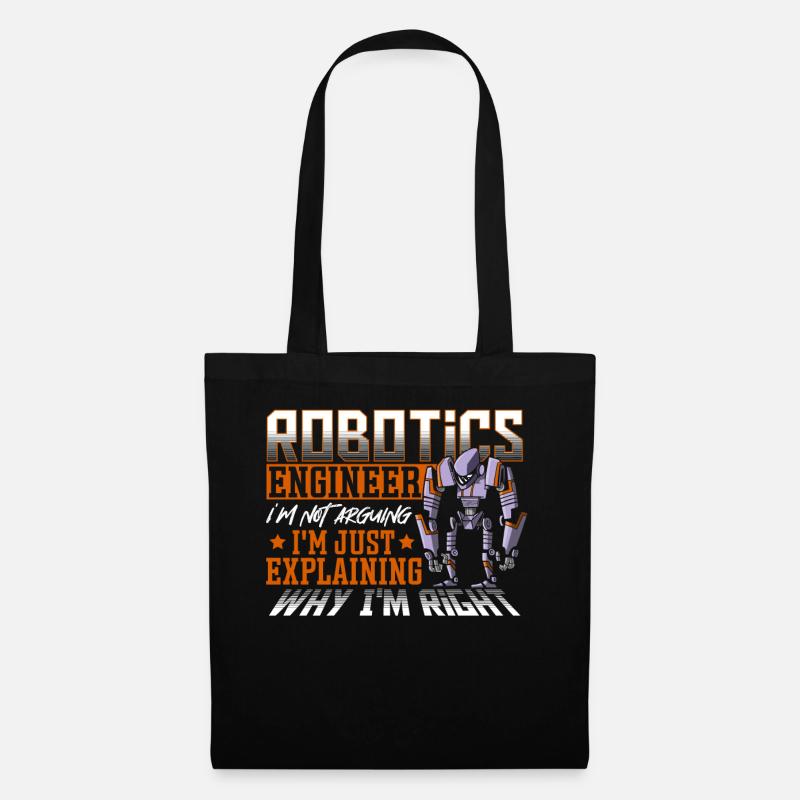 Robotics Engineer I'm Not Arguing Robotics Club - Stoffbeutel - Schwarz