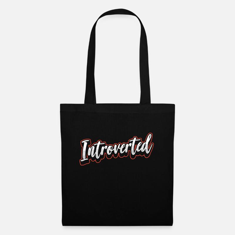 Introvertiert Sarkasmus Introvertierter Schüchtern - Stoffbeutel - Schwarz