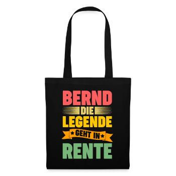 Bernd die Legende geht in Rente - Stoffbeutel - Schwarz - Vorne