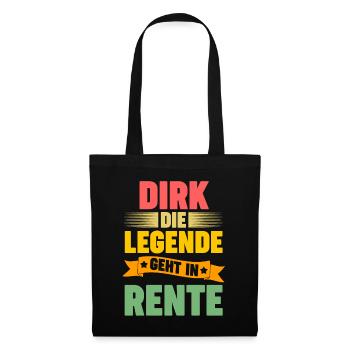 Dirk die Legende geht in Rente - Stoffbeutel - Schwarz - Vorne