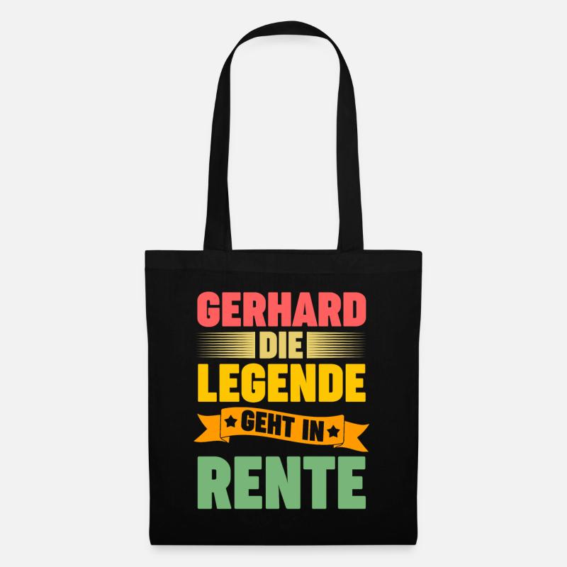 Gerhard die Legende geht in Rente - Stoffbeutel - Schwarz
