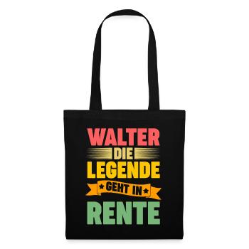 Walter die Legende geht in Rente - Stoffbeutel - Schwarz - Vorne