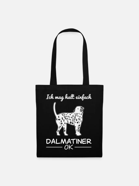 Dalmatiner Hund Hundeliebhaber Spruch Geschenk - Stoffbeutel - Schwarz