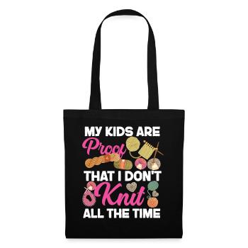 Knitting Knitter My Kids Are Proof - Stoffbeutel - Schwarz - Vorne