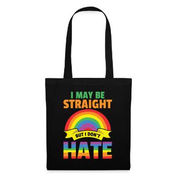 I May Be Straight But I Don't Hate - LGBTQ - Tote Bag - black - Front