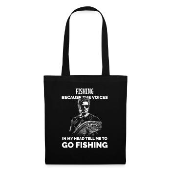 Fishing Because The Voices In My Head Tell ME To G - Tote Bag - black - Front