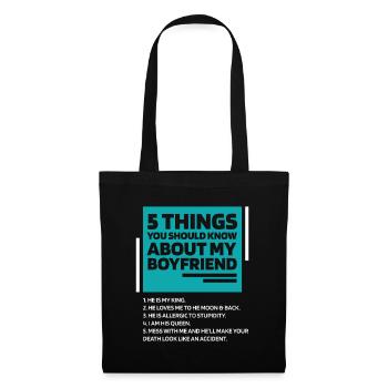 Womens 5 Things You Should Know About My Boyfriend - Tote Bag - black - Front