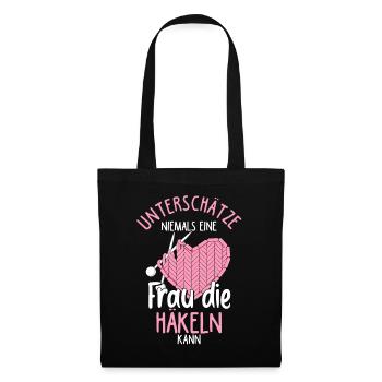 Unterschätze Niemals eine Frau Die Häkeln Kann Häk - Stoffbeutel - Schwarz - Vorne