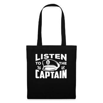 Écoutez le capitaine bateau yacht bateau bateau bateau - Sac en tissu - noir - Devant