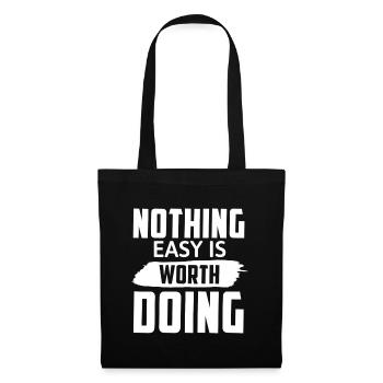 Rien de facile ne vaut la peine d’être fait - Motivation - Sac en tissu - noir - Devant