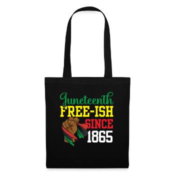 Juneteenth Free Ish depuis 1865 Afrique noire - Sac en tissu - noir - Devant