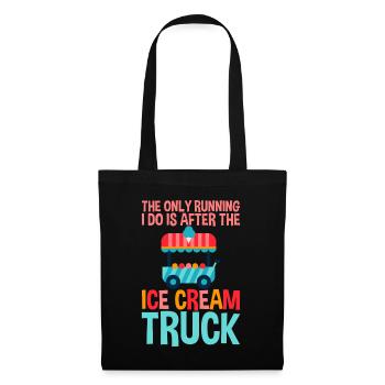 The Only Running I Do Is After Ice Cream Truck 2 - Stoffbeutel - Schwarz - Vorne