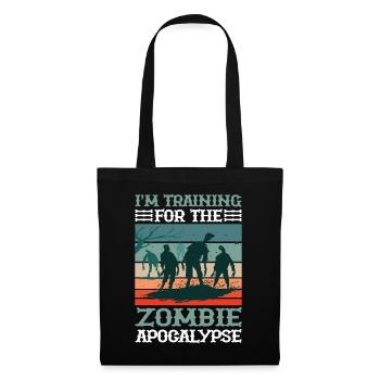 I'm Training For The Zombie Apocalypse 11 - Stoffbeutel - Schwarz - Vorne