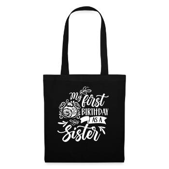 First birthday as sister dad daddy daddy - Tote Bag - black - Front
