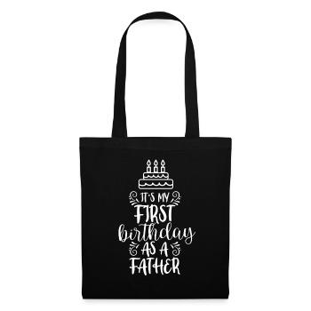 Es Ist Mein Erster Geburtstag Als Vater Papi Papa - Stoffbeutel - Schwarz - Vorne