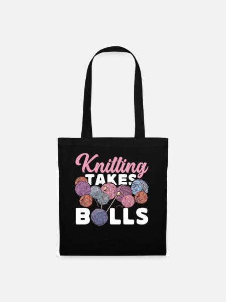 Knitting Knitter Knitting Takes - Stoffbeutel - Schwarz
