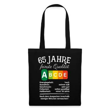 65 Jahre Feinste Qualität Geschenk 65. Geburtstag - Stoffbeutel - Schwarz - Vorne
