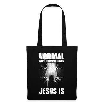 Normal Isn't Coming Back Jesus Is - Stoffbeutel - Schwarz - Vorne