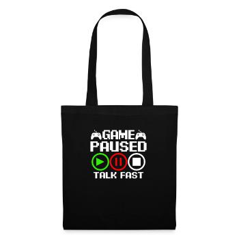 Game paused – talk fast - Tote Bag - black - Front