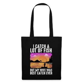 J’attrape beaucoup de poisson mais ma femme était la meilleure prise - Sac en tissu - noir - Devant