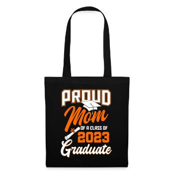 Proud mother of the graduating class of 2023 - Tote Bag - black - Front