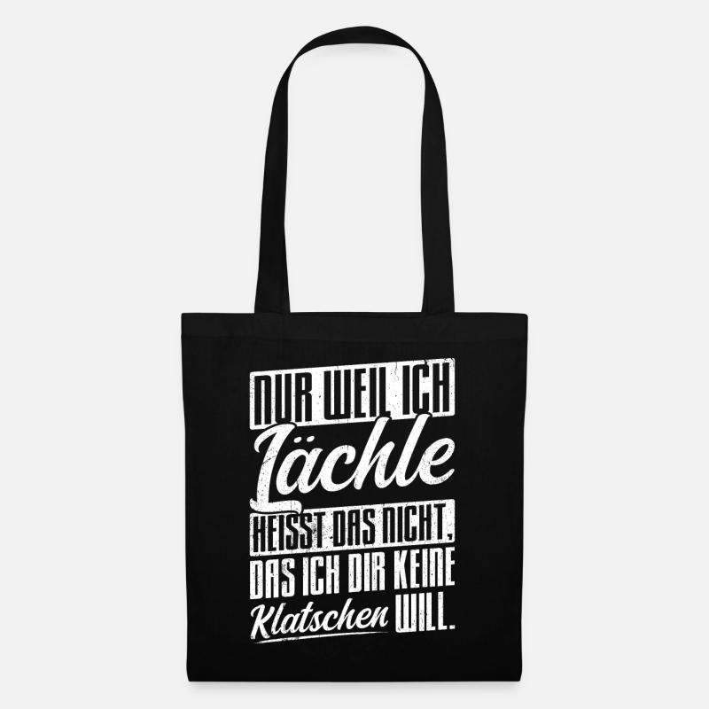Weil Ich Lächle Heißt Nicht Das Ich Dir Keine Klat - Stoffbeutel - Schwarz