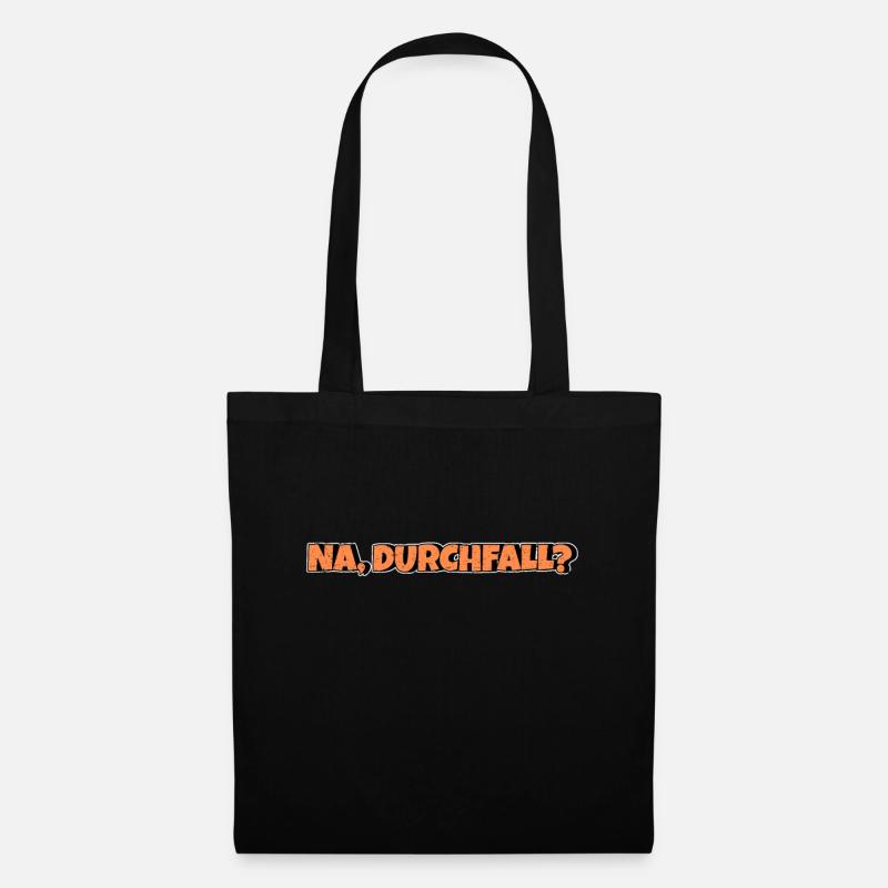 Na Durchfall - Stoffbeutel - Schwarz
