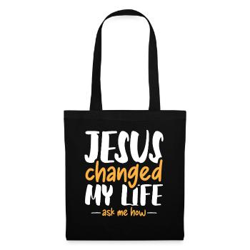 Jesus changed my life ask me how - Tote Bag - black - Front