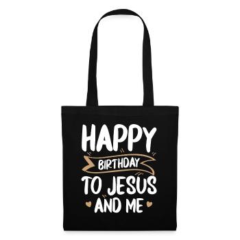 Happy Birthday for Jesus and me more religious - Tote Bag - black - Front