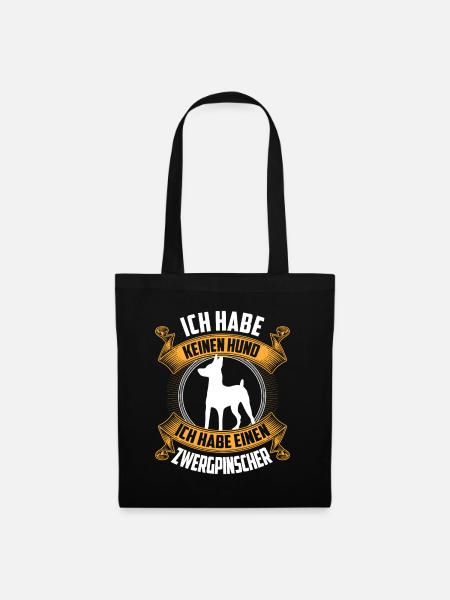 Ich habe einen Zwergpinscher Rehpinscher - Stoffbeutel - Schwarz