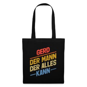 Gerd Der Mann Der Alles Kann Vorname Gerd - Stoffbeutel - Schwarz - Vorne