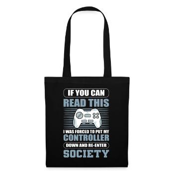 If You Can Read This I Put My Controller Down - Stoffbeutel - Schwarz - Vorne