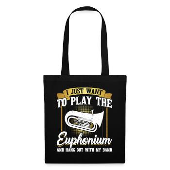 I Just Want To Play The Euphonium - Tote Bag - black - Front