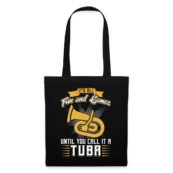 It's Fun Until You Call It A Tuba - Euphonium - Tote Bag - black - Front